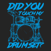 Did You Touch My Drum Set 3/4 Sleeve Shirt | Artistshot