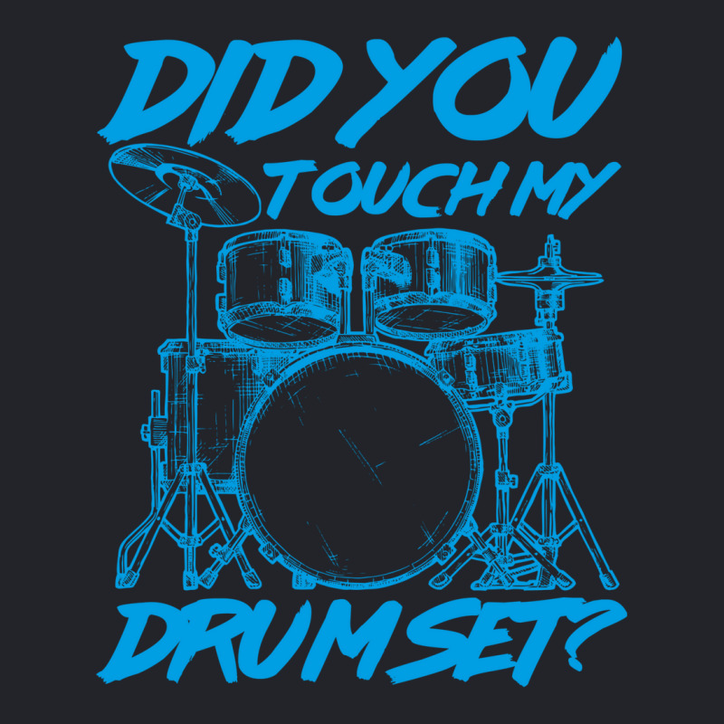 Did You Touch My Drum Set Lightweight Hoodie | Artistshot