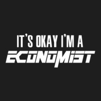 It's Okay I'm A Economist  For Economists Classic T-shirt | Artistshot