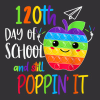 Happy 120th Day Of School And Still Poppin 120th Day Pop It T Shirt Vintage Hoodie And Short Set | Artistshot