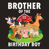 Brother Of The Birthday Boy Farm Animals Matching Farm Theme T Shirt Tank Top | Artistshot