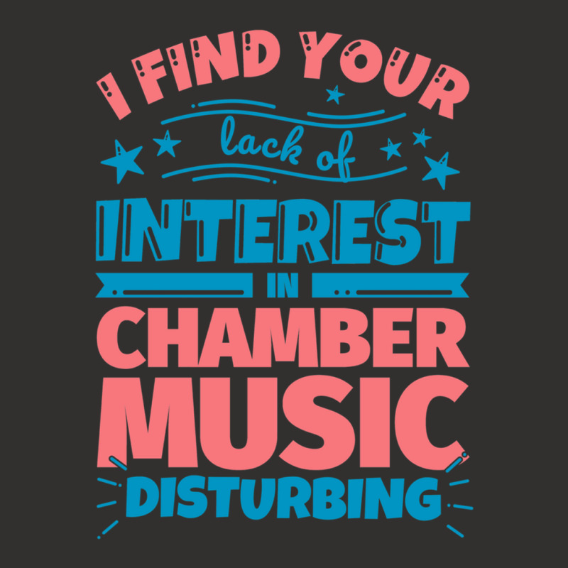 I Find Your Lack Of Interest In Chamber Music Disturbing! Champion Hoodie by FranklinTepper1 | Artistshot