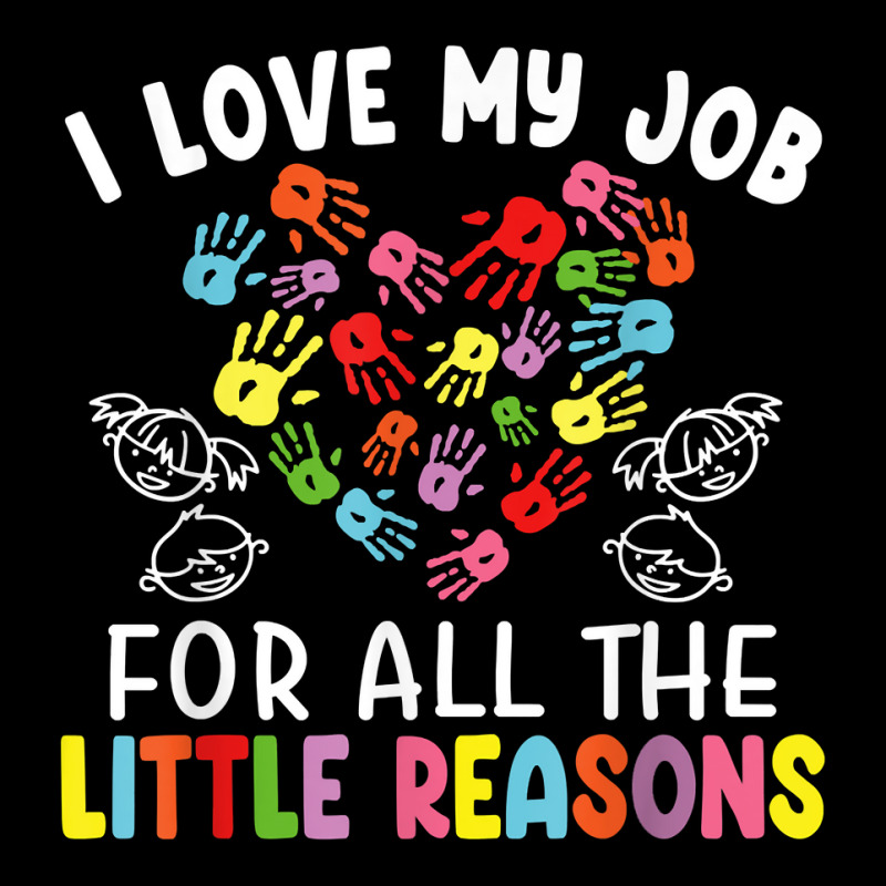 I Love My Job For All The Little Reasons Teacher 100 Days T Shirt Toddler Sweatshirt by araceliphexy | Artistshot