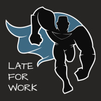 Late For Work  Superhero Light Design Ladies Fitted T-shirt | Artistshot