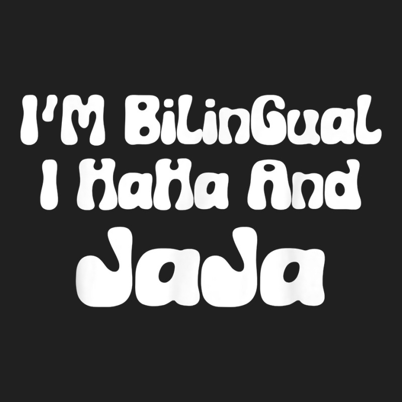 I’m Bilingual I Haha And Jaja Funny Spanish Sarcastic T Shirt Ladies Polo Shirt by casimircorjki0 | Artistshot