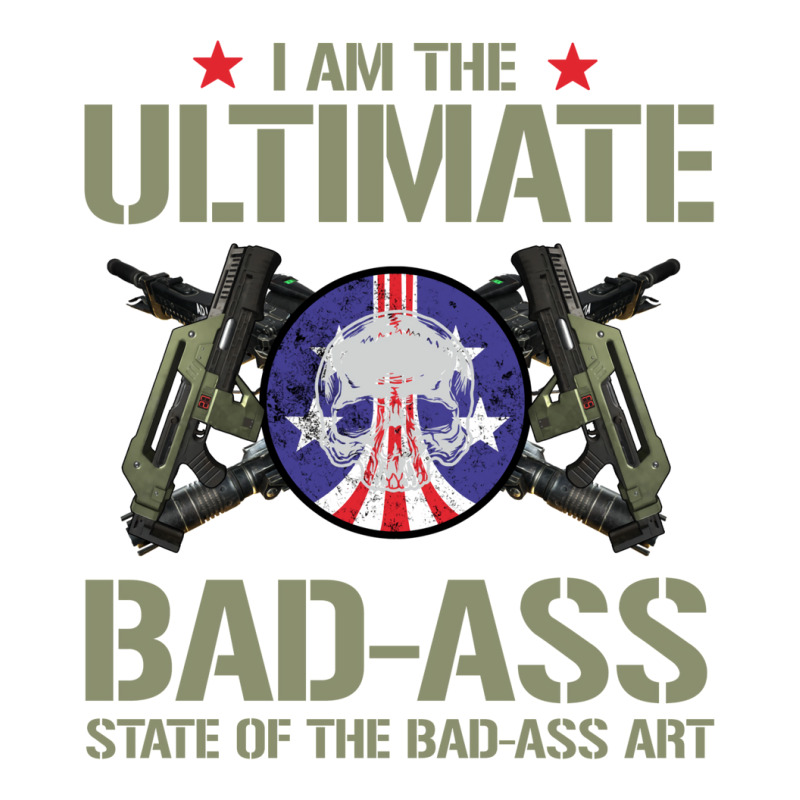 I Am The Ultimate State Of The Bad Ass Art Unisex Hoodie by osetekodzot | Artistshot