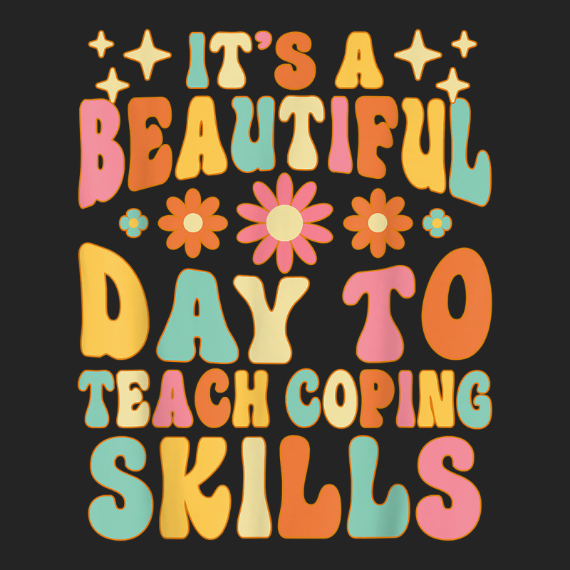 It’s A Beautiful Day To Teach Some Coping Skills School T Shirt 3/4 Sleeve Shirt | Artistshot