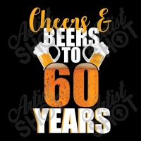 60th Birthday Cheers & Beers To 60 Years Adjustable Strap Totes | Artistshot