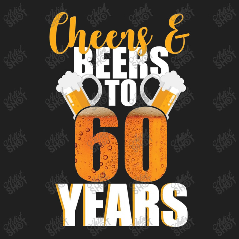 60th Birthday Cheers & Beers To 60 Years Drawstring Bags | Artistshot