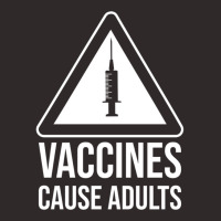 Vaccines Cause Adults Essential Racerback Tank | Artistshot