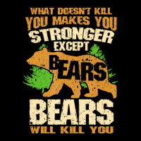 What Doesn't Kill You Makes You Stronger Except Bears Youth Jogger | Artistshot