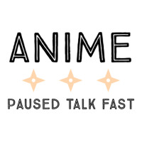 Anime Paused Talk Fast Lover Gifts Sticker | Artistshot