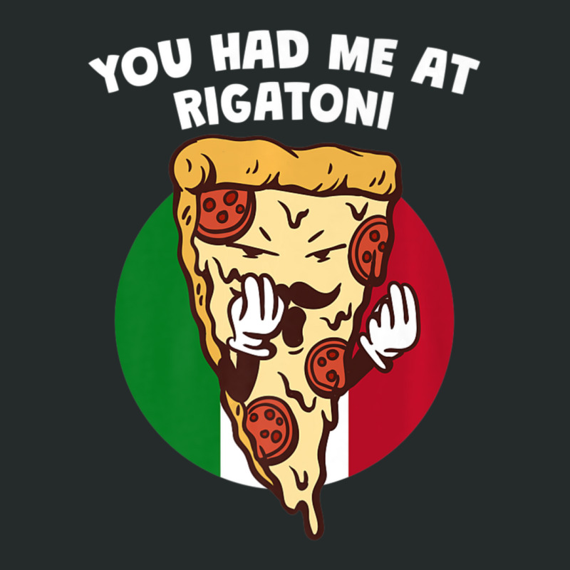 You Had Me At Rigatoni Italian Humor Italy Food Women's Triblend Scoop T-shirt by tiennguyen | Artistshot