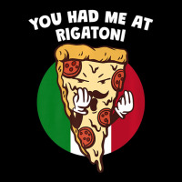 You Had Me At Rigatoni Italian Humor Italy Food Legging | Artistshot