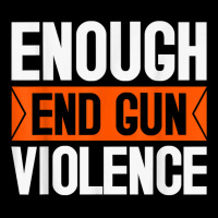 Enough End Gun Violence Wear Orange Anti Violence T Shirt Adjustable Cap | Artistshot