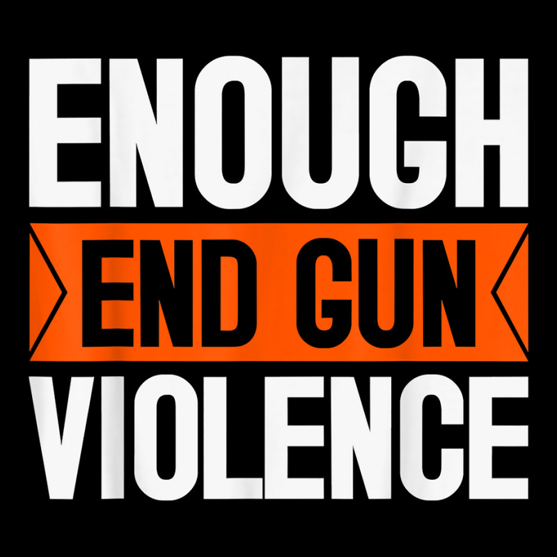 Enough End Gun Violence Wear Orange Anti Violence T Shirt Adjustable Cap by omano | Artistshot