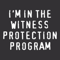 I'm In The Witness Protection Program Vintage Hoodie | Artistshot