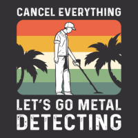 Cancel Everything Let's Go Metal Detecting 1 Vintage Hoodie | Artistshot