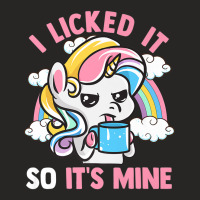 Unicorn I Licked It So It's Mine Unicorns Funny Quotes Premium T Shirt Ladies Fitted T-shirt | Artistshot