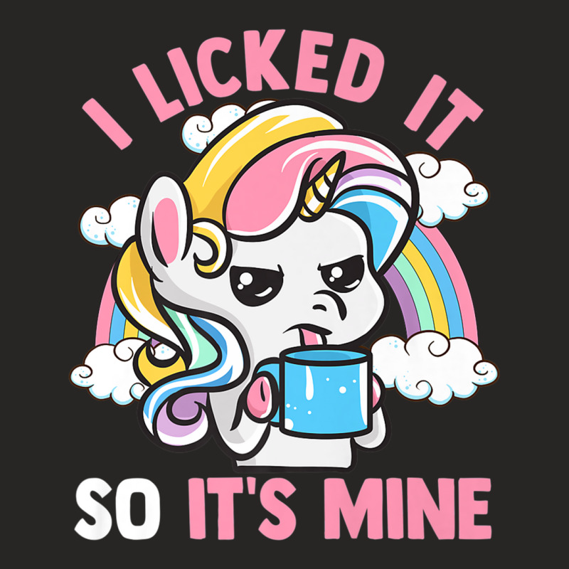 Unicorn I Licked It So It's Mine Unicorns Funny Quotes Premium T Shirt Ladies Fitted T-Shirt by aiiluurosy | Artistshot