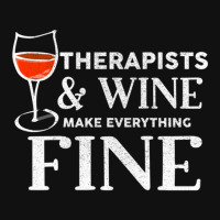 Therapists And Wine Make Everything Fine  For Therapist Graphic T-shirt | Artistshot