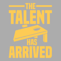 Cornhole Player T  Shirt The Talent Has Arrived   Cornhole T  Shirt Men's T-shirt Pajama Set | Artistshot