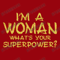 I'm A Woman What's Your Super Power Active Duffel | Artistshot