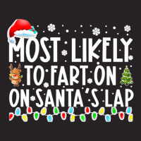 Most Likely To Fart On Santa's Lap Funny Christmas Holiday Premium T S Vintage Cap | Artistshot