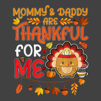 Kids Boys Thanksgiving Mommy & Daddy Are Thankful For Me T Shirt Vintage T-shirt | Artistshot