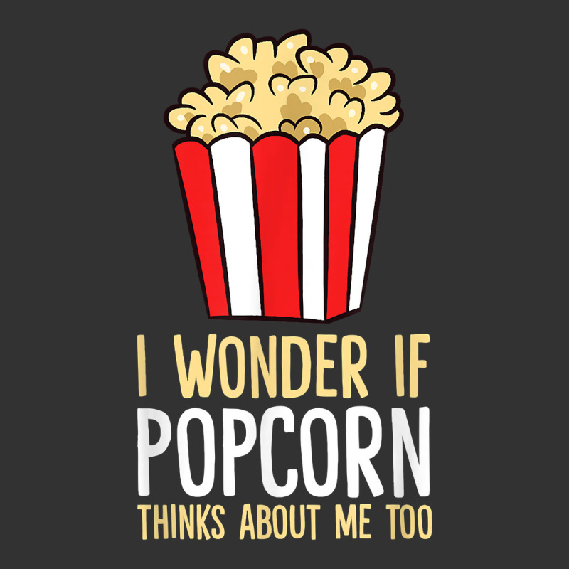 I Wonder If Popcorn Thinks About Me Too Popcorn Lover T Shirt Baby Bodysuit | Artistshot