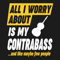 Contrabass Player Worries Funny Quote Hoodie & Jogger Set | Artistshot