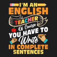 I'm An English Teacher Language Grammar T Shirt Classic T-shirt | Artistshot