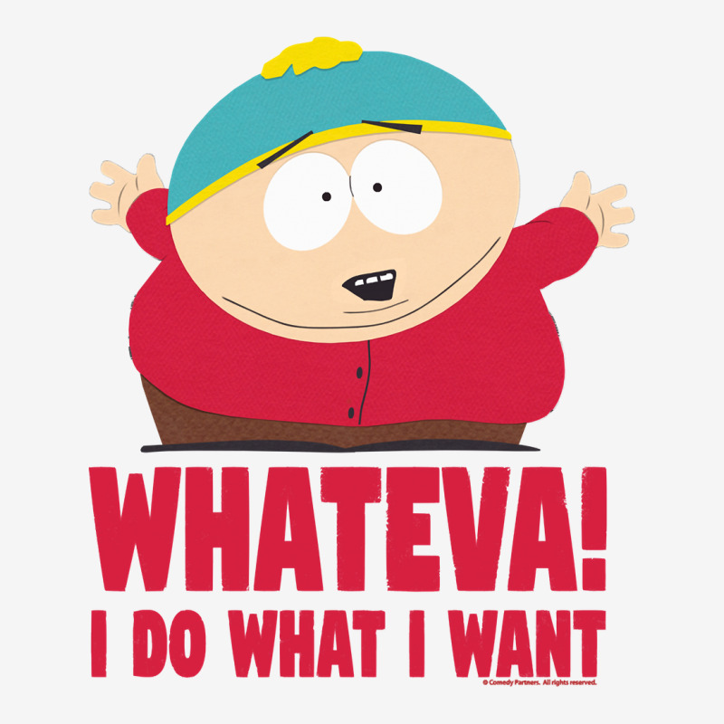 cartman i do what i want