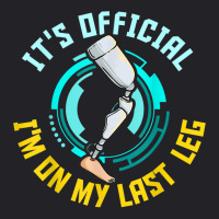 It's Official I'm On My Last Leg   Leg Prosthetic T Shirt Youth Tee | Artistshot