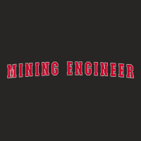 Mining Engineer T Shirt Ladies Fitted T-shirt | Artistshot