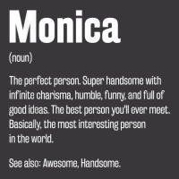 Monica Definition Funny First Name Humor Nickname T Shirt Ladies Curvy T-shirt | Artistshot