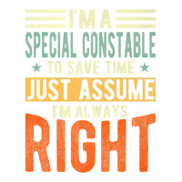 Special Constable Design  I´m Always Right  Special Premium T Shirt Sticker | Artistshot