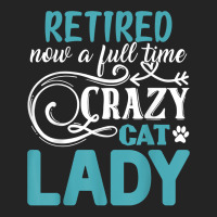 Retired Now A Full Time Crazy Cat Lady Shirt   Retirement T Shirt 3/4 Sleeve Shirt | Artistshot