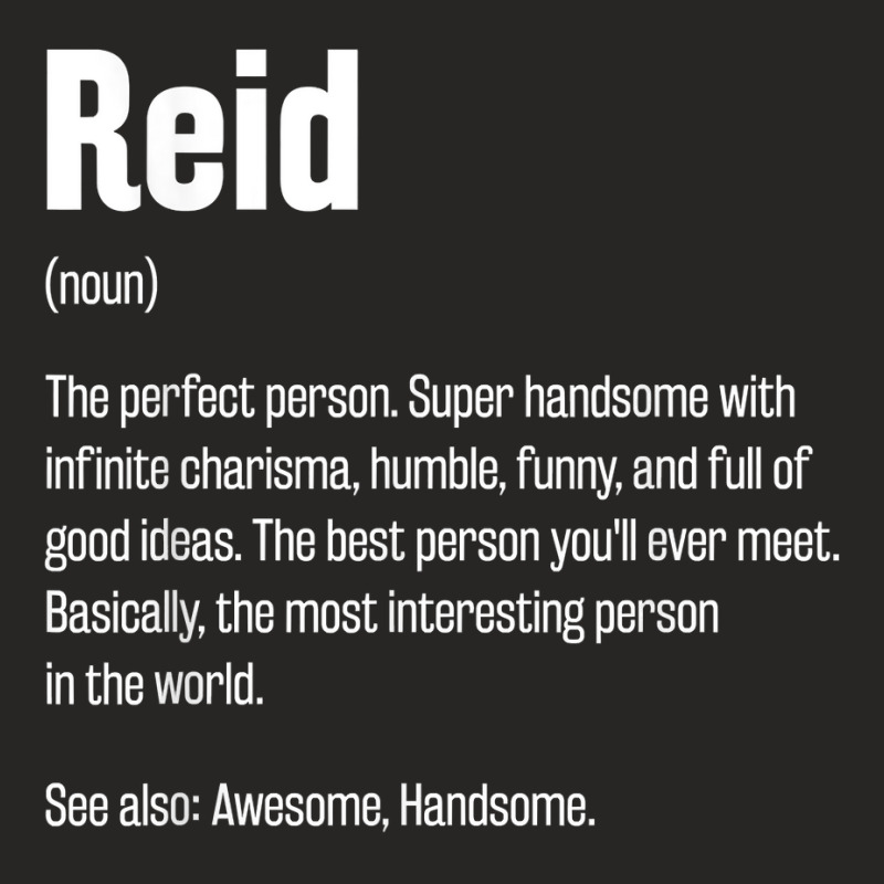 Reid Definition Funny First Name Humor Nickname T Shirt Ladies Fitted T-Shirt by casimircorjki0 | Artistshot