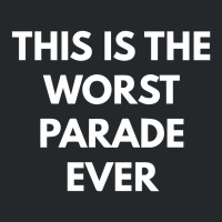 This Is The Worst Parade Ever Crewneck Sweatshirt | Artistshot