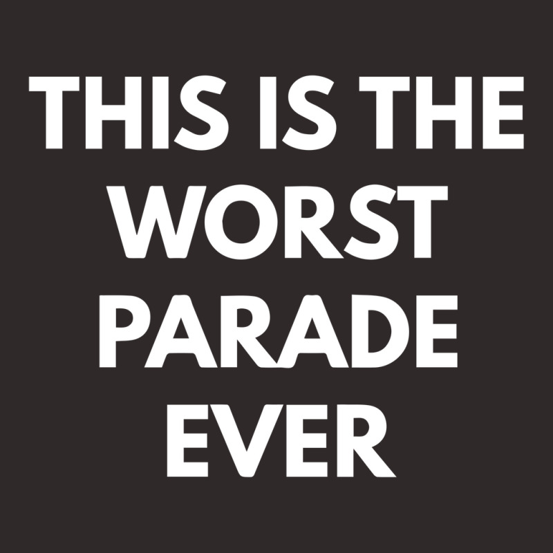 This Is The Worst Parade Ever Racerback Tank by dudi2 | Artistshot