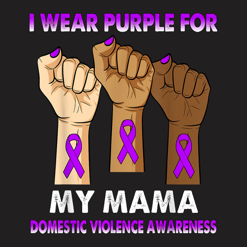 Silence Hand I Wear Purple For My Mama Domestic Violence T Shirt T-Shirt by kaykemyjoa | Artistshot