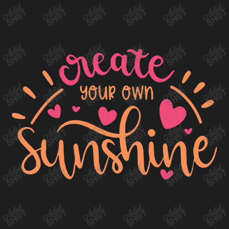 Sun T Shirt Create Your Own Sunshine Classic T-shirt | Artistshot