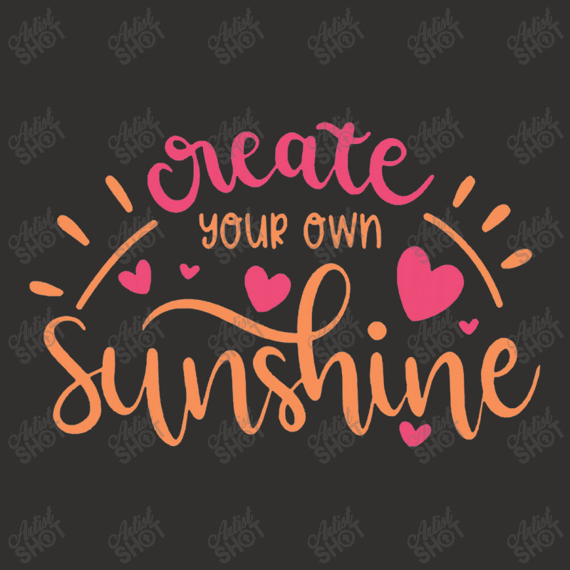 Sun T Shirt Create Your Own Sunshine Champion Hoodie | Artistshot