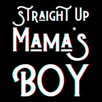 Straight Up Mama S Boy Mom Favorite Twin Funny Mama Boys Son Long Sleeve Shirts | Artistshot