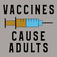 Vaccines Cause Adults Racerback Tank | Artistshot