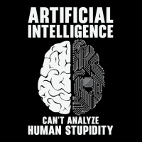 Artificial Intelligence Programmer Brain Human Stupidity Long Sleeve Shirts | Artistshot