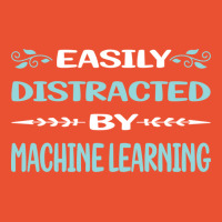 Funny Easily Distracted By Machine Learning Ladies Fitted T-shirt | Artistshot