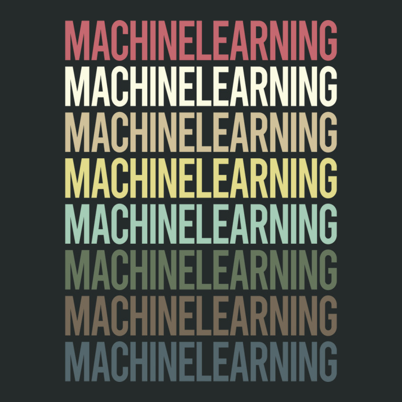 Colorful Text Machine Learning Women's Triblend Scoop T-shirt by temmampohumi1 | Artistshot