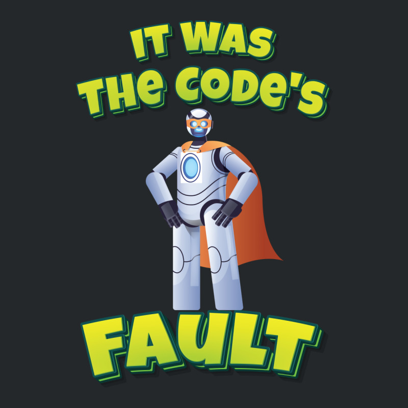 It Was The Code's Fault Crewneck Sweatshirt by rheedeholnesf | Artistshot